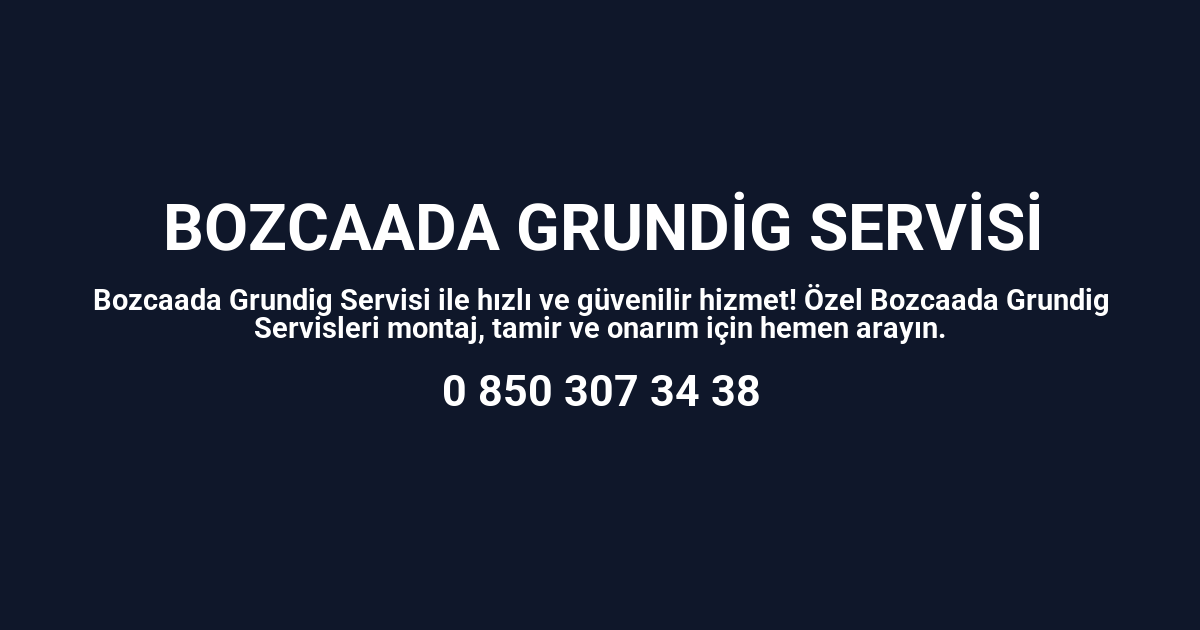Bozcaada Grundig Servisi